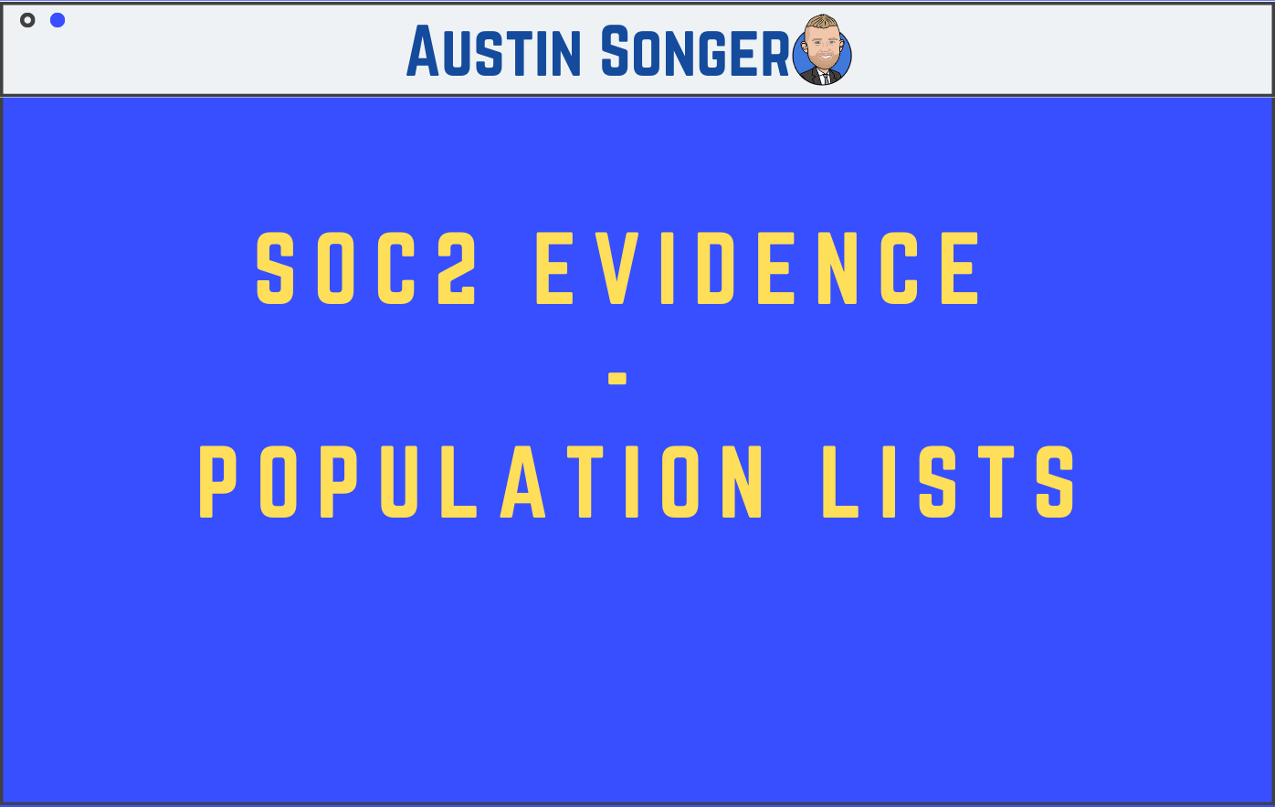 SOC2 Evidence - Population Lists